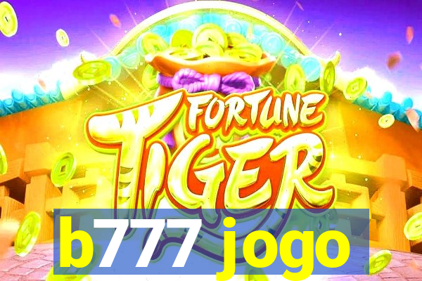 b777 jogo